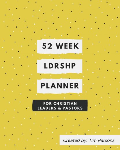52 Week LDRSHP Planner: for Christian Leaders & Pastors (paperback)