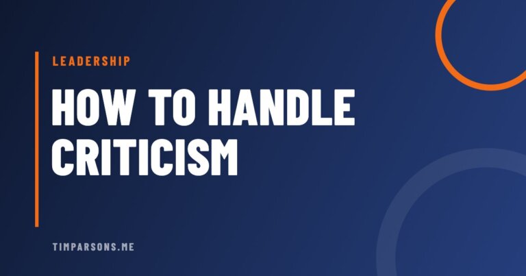 How to Handle Criticism as a Leader: 3 Ways to React