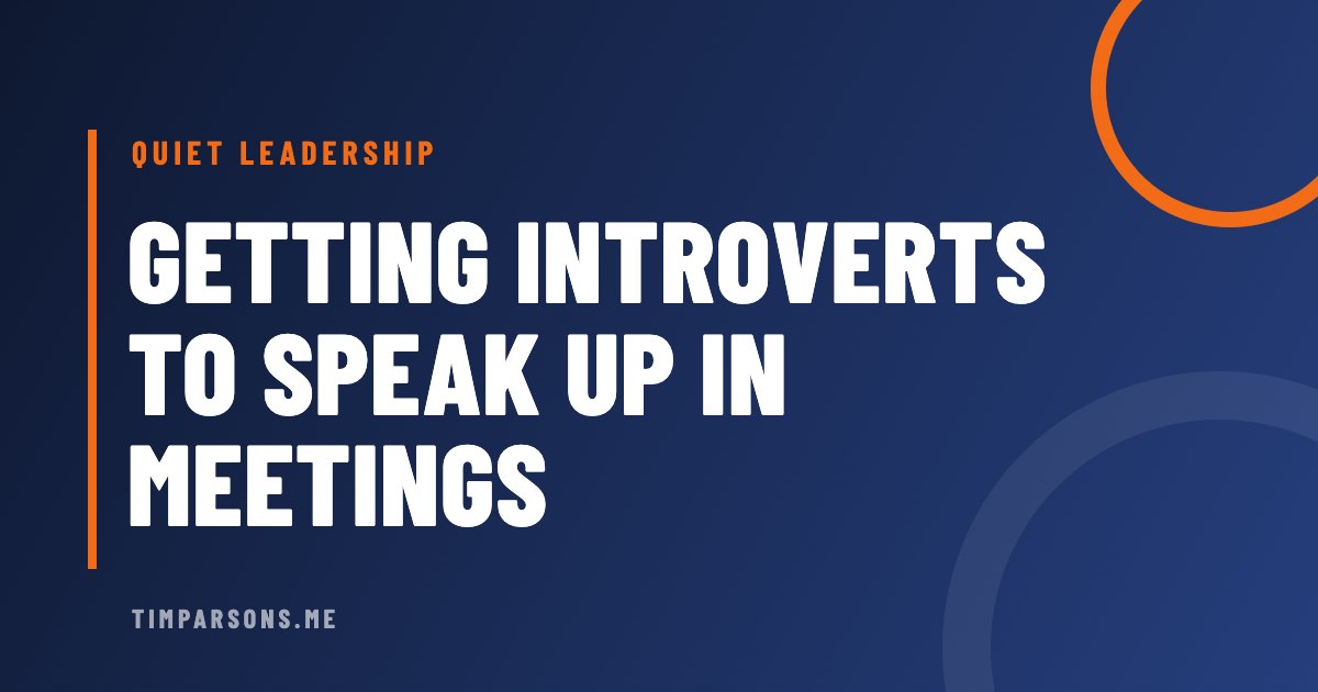 How to Get Introverts to Participate in Meetings