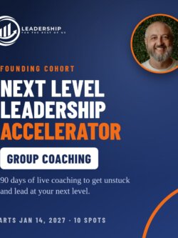 Next Level Leadership Accelerator – Group Coaching (Founding Cohort)